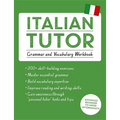 Italian Tutor: Grammar and Vocabulary Workbook (Learn Italian with Teach Yourself): Advanced Beginner to Upper Intermediate Course - Paperback