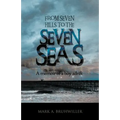 From Seven Hills to the Seven Seas: A Memoir of a Boy Adrift - Paperback