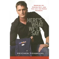 Here's What We'll Say: Growing Up, Coming Out, and the U.S. Air Force Academy - Paperback