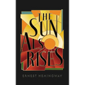 The Sun Also Rises - Hardcover
