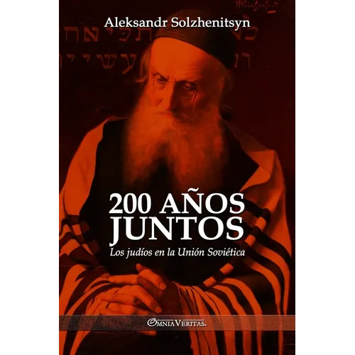 200 años juntos: Los judíos en la Unión Soviética - Paperback