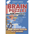Brain Puzzles for Kids 8 - 12: Numbrix Puzzles - 200 Brain Puzzles with Answers - Paperback