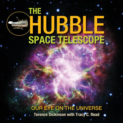 The Hubble Space Telescope: Our Eye on the Universe - Paperback