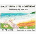 Sally Sandy Sees Something: Something by the Sea - Paperback