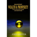 Manifest Wealth and Prosperity with Thought Forms and Servitors - Paperback