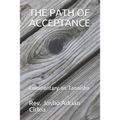 The Path of Acceptance: Commentary on Tannisho - Paperback