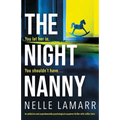 The Night Nanny: An addictive and unputdownable psychological suspense thriller with a killer twist - Paperback