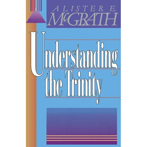 The Understanding the Trinity - Paperback