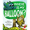 Where Is My Balloon? - Hardcover