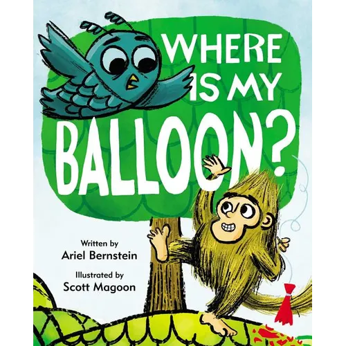 Where Is My Balloon? - Hardcover