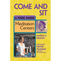 Come and Sit: A Week Inside Meditation Centers - Paperback
