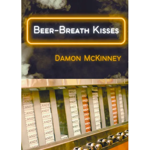 Beer-Breath Kisses - Hardcover