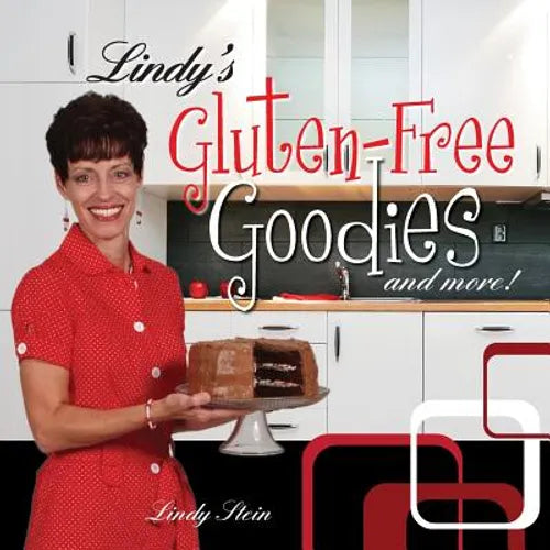 Lindy's Gluten-Free Goodies and More! Revised Edition - Paperback