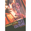 Monument Eternal: The Music of Alice Coltrane - Paperback