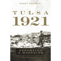 Tulsa, 1921: Reporting a Massacre - Hardcover