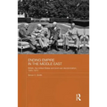 Ending Empire in the Middle East: Britain, the United States and Post-War Decolonization, 1945-1973 - Paperback