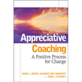 Appreciative Coaching: A Positive Process for Change - Hardcover