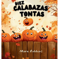 Diez Calabazas Tontas - Hardcover