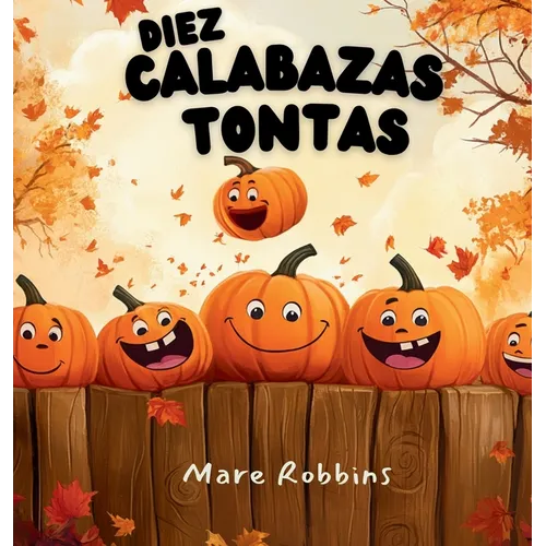 Diez Calabazas Tontas - Hardcover