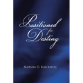 Positioned For Destiny - Hardcover