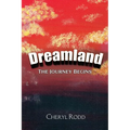 Dreamland: The Journey Begins - Paperback