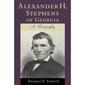 Alexander H. Stephens of Georgia: A Biography (Revised) - Paperback
