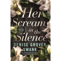 Her Scream in the Silence - Paperback