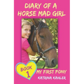 Diary of a Horse Mad Girl: My First Pony - Paperback