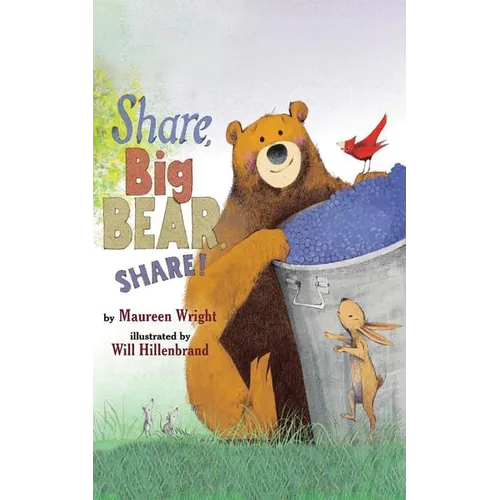 Share, Big Bear, Share! - Hardcover