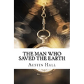 The Man Who Saved The Earth - Paperback