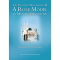 The Prophet Muohammad: A Role Model for Muslim Minorities - Paperback