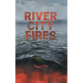 River City Fires - Paperback