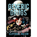 Generic Drugs: A Consumer's Self-Defense Guide - Paperback