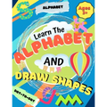 Learn the Alphabet and Draw Shapes: Children's Activity Book: Shapes, Lines and Letters Ages 3+: A Beginner Kids Tracing and Writing Practice Workbook - Paperback