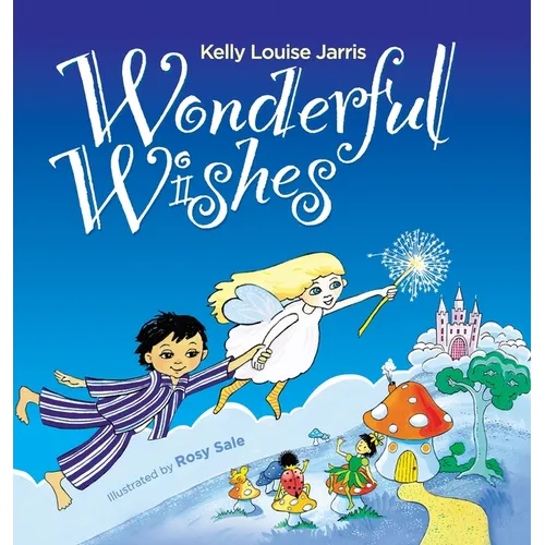 Wonderful Wishes - Hardcover