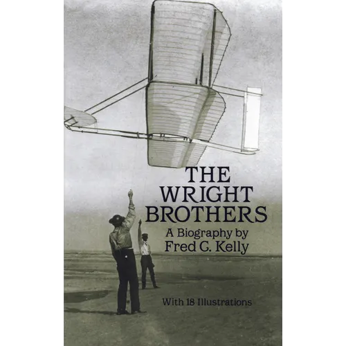 The Wright Brothers: A Biography - Paperback