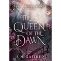The Queen of the Dawn - Hardcover