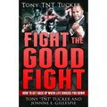 Fight the Good Fight: How to Get Back Up When Life Knocks You Down - Paperback