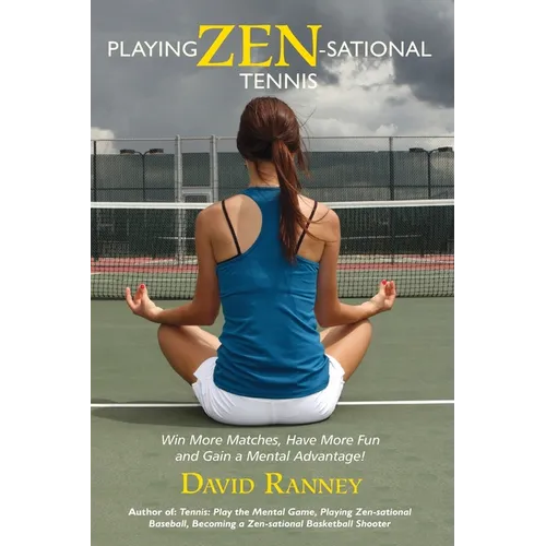 Playing Zen-Sational Tennis - Paperback