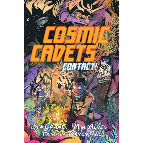Cosmic Cadets (Book One): Contact! - Paperback