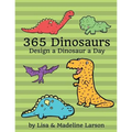 365 Dinosaurs: Design a Dinosaur a Day - Paperback