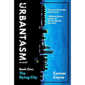 Urbantasm: The Dying City - Paperback