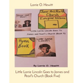 Little Lorrie Lincoln Goes to James and Pearl's Church (Book Five) - Paperback