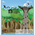 Kate and the Dragon - Hardcover
