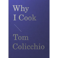 Why I Cook - Hardcover