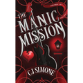 The Manic Mission: Children of the Mob, #1 - Hardcover