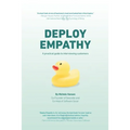 Deploy Empathy: A Practical Guide to Interviewing Customers - Paperback
