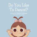 Do You Like To Dance? - Paperback