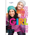 101 Things Every Girl Should Know: Expert Advice on Stuff Big and Small - Paperback