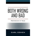 Both Wrong and Bad: Preference by Race - Paperback